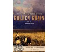 John Wright Follette John Wright Follette's Golden Grain (Tascabile) Signpost