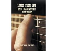 John Wright Lyrics From Life And Imagination (Tascabile)