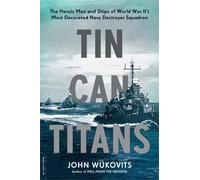 John Wukovits Tin Can Titans (Tascabile)