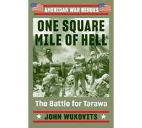 John Wukovits Wukovits, John One Square Mile of Hell (Tascabile)