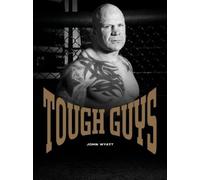 John Wyatt Tough Guys (Copertina rigida)