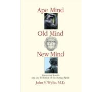 John Wylie Ape Mind, Old Mind, New Mind (Tascabile)