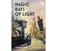 John Wyver Magic Rays of Light (Copertina rigida)