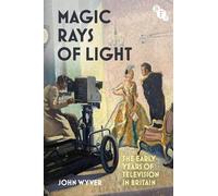 John Wyver Magic Rays of Light (Tascabile)