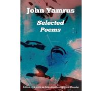 John Yamrus Selected Poems (Tascabile)
