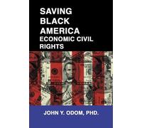 John Yancy Odom Saving Black America (Copertina rigida)