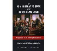 John Yoo The Administrative State Before the Supreme Court (Tascabile)