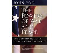 John Yoo The Powers of War and Peace (Tascabile)