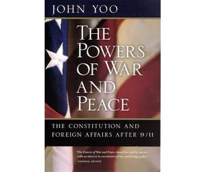 John Yoo The Powers of War and Peace (Tascabile)