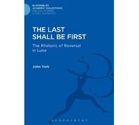 John York The Last Shall Be First (Copertina rigida)