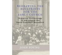 John Young Redrawing the Blueprints for the Early Church (Copertina rigida)