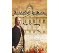 John Young The Charleston Tea Party (Tascabile)