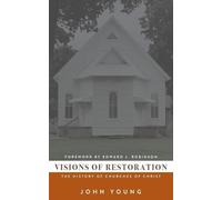 John Young Visions of Restoration (Tascabile)