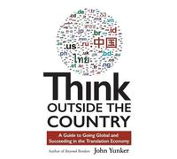 John Yunker Think Outside the Country (Tascabile)