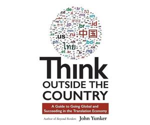 John Yunker Think Outside the Country (Tascabile)