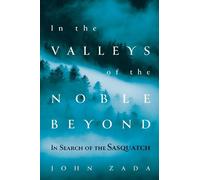 John Zada In the Valleys of the Noble Beyond (Copertina rigida)