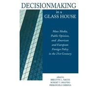 John Zaller Decisionmaking in a Glass House (Tascabile)