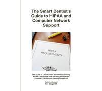 John Zanazzi The Smart Dentist's Guide to HIPAA and Computer Network (Tascabile)