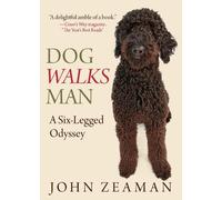 John Zeaman Dog Walks Man (Tascabile)