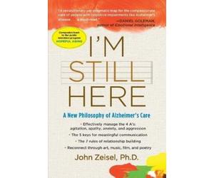 John Zeisel I'm Still Here (Tascabile)