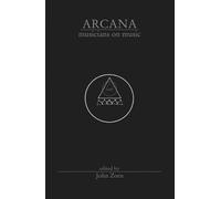 John Zorn Arcana (Tascabile)