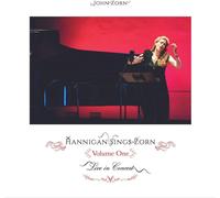 John Zorn Hannigan Sings Zorn - Volume 1 (CD) Album