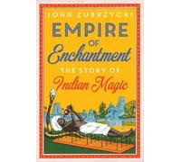 John Zubrzycki Empire of Enchantment (Copertina rigida)