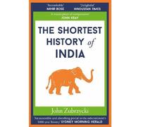 John Zubrzycki The Shortest History of India (Tascabile)