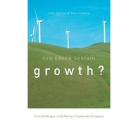 John Zysman Mark Huberty Can Green Sustain Growth? (Copertina rigida)