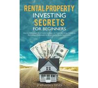 Johnath S Vines Rental Property Investing secrets for Beginners (Tascabile)