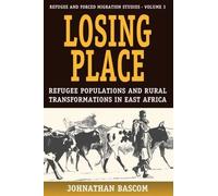 Johnathan Bascom Losing Place (Copertina rigida) Forced Migration