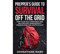 Johnathan Nash Prepper's Guide to Survival Off the Grid (Copertina rigida)