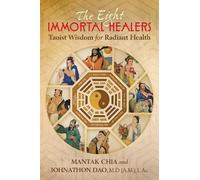 Johnathon Dao Mantak Chia The Eight Immortal Healers (Tascabile)