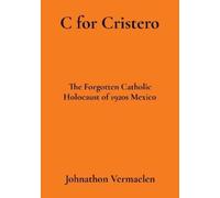 Johnathon Vermaelen C for Cristero (Tascabile)