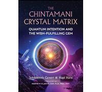 Johndennis Govert Hapi Hara The Chintamani Crystal Matrix (Tascabile)