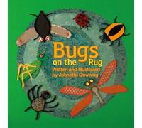 Johnette Downing Bugs on the Rug (Libro di cartone) Pelican