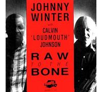Johnn Winter & Calvin Johnson - Raw to the Bone