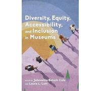 Johnnetta Betsc Diversity, Equity, Accessibility, and Inclusion in M (Tascabile)