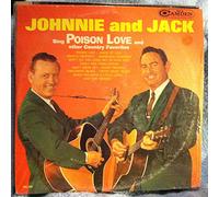 JOHNNIE & JACK - JOHNNIE & JACK-poison love RCA CAMDEN (LP vinyl record)