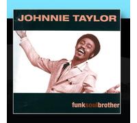 Johnnie Taylor - Funk Soul Brother