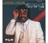 Johnnie Taylor - This Is Your Night