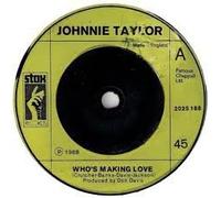 Johnnie Taylor - Who's Making Love / Soul Limbo / The Ghetto