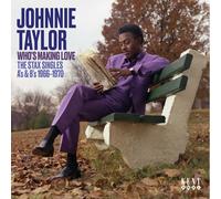 Johnnie Taylor Who's Making Love: The Stax Singles A's & B's 1966-1970 (CD)