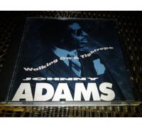 JOHNNY ADAMS - Walking on a Tightrope
