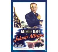 Johnny Allegro (1949) DVD - Nina Foch, Gloria Henry, George Raft, Will Geer