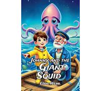 Johnny and the Giant Squid