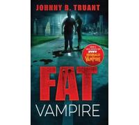 Johnny B Truant Fat Vampire (Tascabile)
