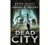 Johnny B Truant Sean Platt Dead City (Tascabile)