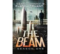 Johnny B Truant Sean Platt The Beam (Tascabile)