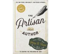Johnny B Truant The Artisan Author (Tascabile)